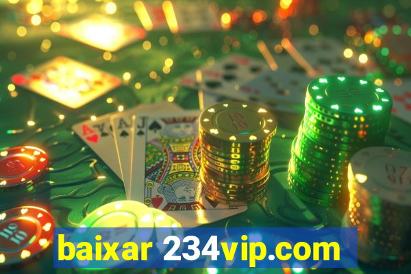 baixar 234vip.com